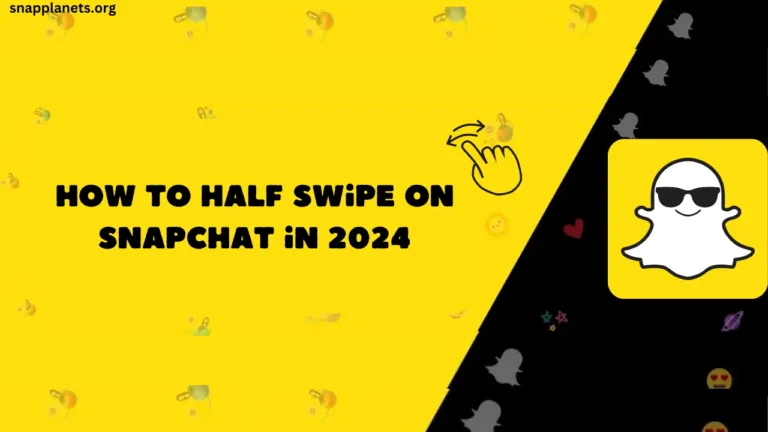 How TO Half Swipe On Snapchat