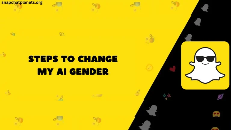 Steps to Change My AI Gender on Snapchat